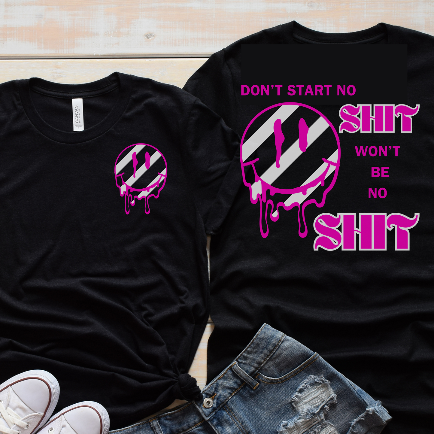 Don't Start No Shit Shirt