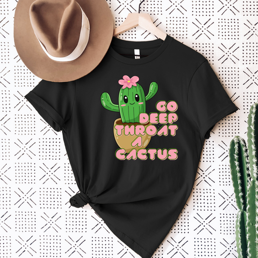 Deep Throat A Cactus Shirt