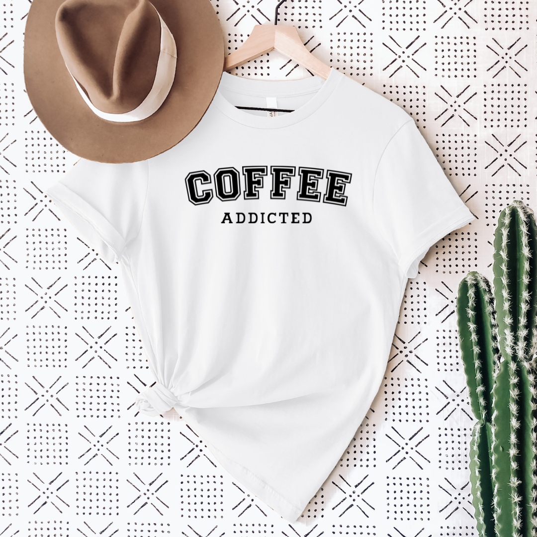 Coffee Addicted Shirt